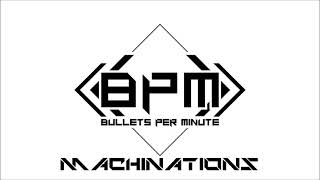 BPM OST  Machinations Full Version [upl. by Annaicul]