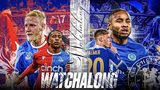 Crystal Palace vs Chelsea Live Watchalong adidevsgurugyaan2610 [upl. by Jo Ann607]