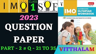 Class 1  IMO  SOF  Olympiad  2023 Paper Solution  Part 2  Q 21 to 35  MTG  2024  25 [upl. by Yeltnarb367]