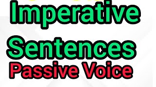 Passive Voice of Imperative Sentences and Infinitives  Active and Passive Voice [upl. by Rama]