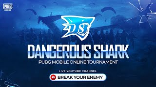 FINAL DANGEROUS SHARK PUBGM ONLINE TOURNAMENT [upl. by Merissa]