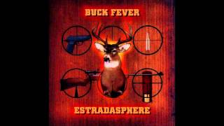 Estradasphere Buck Fever [upl. by Evoy]