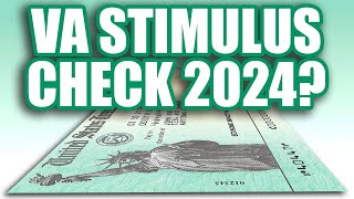 Is There a VA Stimulus Check for 2024 [upl. by Berty]