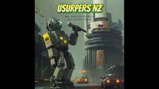 Usurpers NZ  Mr Dreadlocker GetDown Remix [upl. by Vicki]