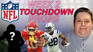 NFL Week 2 Props Picks and Predictions  Anytime Touchdown Props for NFL Week 2 [upl. by Ecidnacal]