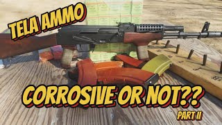 Tela Ammo  Corrosive or not pt 2 [upl. by Aldred]