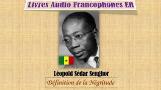 Léopold Sédar Senghor Définition de la Négritude [upl. by Pickard]