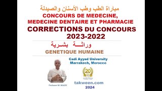 Génétique humaine Correction des concours Médecine Chirurgie dentaire Pharmacie QCM 2023 et 2022 [upl. by Nadaba]