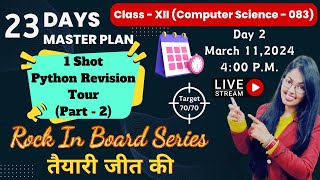 Day 2  Python Revision Tour Part  2  CBSE Class 12 Computer Science  Rock in Board Series [upl. by Celle]