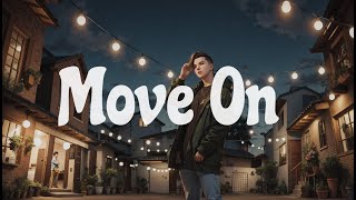 Witt Lowry  Move On  Lyrics [upl. by Germaine954]