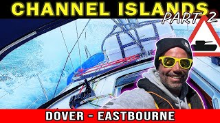 Sailing 600NM to the Channel Islands SOLO  MOODY English Channel  Part 2 Dover  Eastbourne [upl. by Liane783]