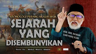 Kronologi Perang Musuh Bisik l Dato Dr Abdul Muati Ahmad [upl. by Ayat493]