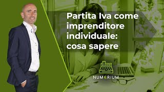 Partita Iva come imprenditore individuale cosa sapere [upl. by Harri]