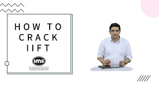 How to crack IIFT 2021  IMS India [upl. by Ahsea249]