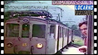 Italian  Swiss Domodossola  Locarno VIGEZZINA  CENTOVALLINA Railway SSIF 1958 [upl. by Geithner]