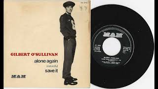 Gilbert OSullivan  Alone Again Naturally1972 International [upl. by Esorlatsyrc]