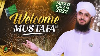 New Rabi ul Awal Naat 2022  Welcome Mustafa  Sabtar Akhtari  Naat Production [upl. by Shalne]