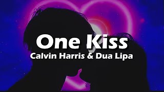 Calvin Harris Dua Lipa  One Kiss Lyrics [upl. by Otanutrof]