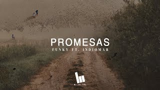 Funky  Promesas ft Indiomar Video Letra [upl. by Adieno806]