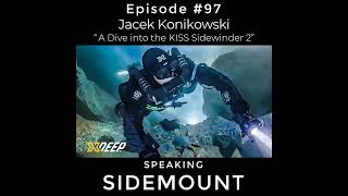 E097 Jacek Konikowski  A Dive into the KISS Sidewinder 2 [upl. by Jarvey]