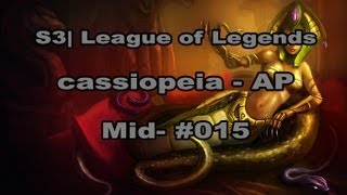 S3  Cassiopeia  Lets Play League of Legends German HD  015 Mid [upl. by Nodla]