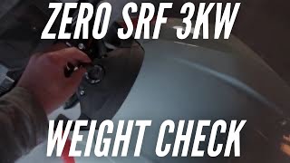 I put this Zero SRF standard 3 kW version on a scale  What is the actual weight of a Zero SRF [upl. by Arrik745]