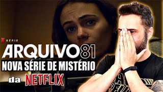 NOVA SÉRIE DE MISTÉRIO da NETFLIX  ARQUIVO 81 [upl. by Bathsheb]