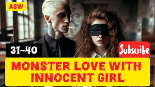 monster love with innocent girl ll episode 3140 ll pocket FM ll hindi story ll romantic story [upl. by Chase]