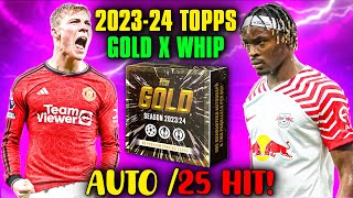 EPIC 2324 Topps Gold X Whip UEFA Champions Hobby Box Unboxing  AUTO 25 REVEAL [upl. by Ermin]