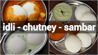 idli with idli chutney amp idli sambar recipe  south indian breakfast with idli chutney amp sambar [upl. by Onaivlis103]