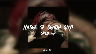 Nashe si chad gayi  sped up 🍺 [upl. by Layne]