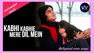 Kabhi Kabhie Mere Dil Mein  Amitabh Bachchan  Bollywood cover song instrumentalmusic superhits [upl. by Elata]