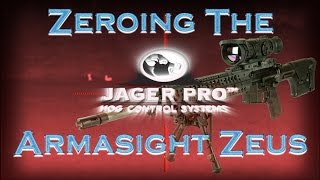 JAGER PRO™ Zeroing the Armasight Zeus Thermal Sight [upl. by Adnolahs]