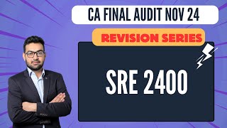 SRE 2400 REVISION I CA Final Audit Revision I Nov24 amp May25 I Review of Historical FS [upl. by Juditha]