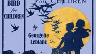 The Blue Bird for Children by Maurice MAETERLINCK read by Various  Full Audio Book [upl. by Cassil]