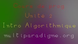 Cours 44 refait  Algorithmique et structures de données introduction [upl. by Jessamine]