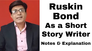 Ruskin Bonds Contribution to Indian English Literature Ruskin Bond Short Story Summary UGC NET ENG [upl. by Ingraham]