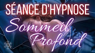 Hypnose pour un sommeil profond et réparateur Insomnie amp trouble du sommeil Méditation  ASMR [upl. by Atnoed295]