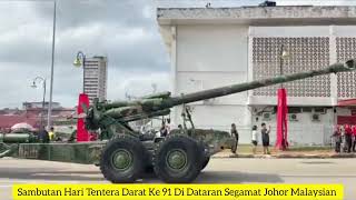 Sambutan Hari Tentera Darat Malaysia Ke 91 Di Dataran Segamat Johor  Malaysia Army [upl. by Ocirrej401]