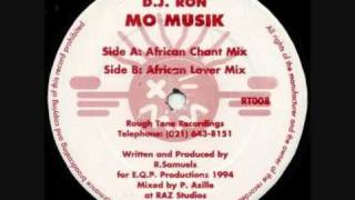 DJ Ron  Mo Musik African Chant [upl. by Nolyarg]