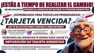 🚨🚫¡¡SI NO HACES EL CAMBIO DE TARJETA PIERDES TU PENSIÓN BIENESTAR🚨🚫TU NUEVA TARJETA TE ESPERA😨🤯 [upl. by Annay]