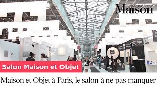 Maison et Objet à Paris le salon à ne pas manquer [upl. by Rodd]