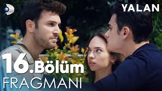 Yalan 16 Bölüm Fragmanı  YENİ GÜNÜNDE CUMARTESİ 2000 [upl. by Kram396]