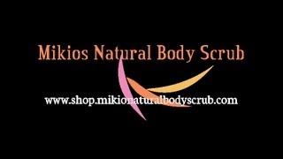 Mikios Natural Body Scrub® [upl. by Annaig236]