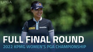 Full Final Round  2022 KPMG Womens PGA Championship [upl. by Cargian98]