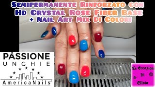 💅 Semipermanente Rinforzato Hd Crystal Rose Fiber Base Passione Unghie  Nail Art Mix Di Colori 💅 [upl. by Palgrave94]