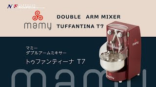 製パン用 卓上ミキサー MAMY Tuffantina T7 [upl. by Eciryt469]