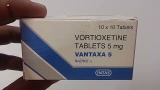 VANTAXA 5 Tablet  VORTIOXETINE TABLETS 5 mg  VANTAXA 5mg Tablet Uses Side effects benefits Dosage [upl. by Kcirnek]