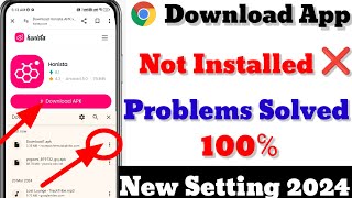 Chrome se app install nahi ho raha hai 2024  Honista download kaise kare 2024  download honistaapk [upl. by Renzo]