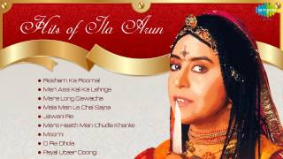 Best of Ila Arun  Rajasthani Folk Songs  Resham ka Rumaal  Resham Ka Roomal  Mera Long Gawacha [upl. by Zetnas512]